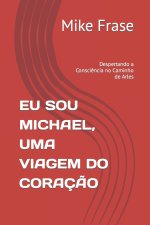 EU SOU MICHAEL, UMA VIAGEM DO CORAÇÃO