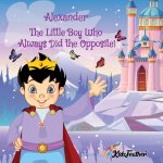 The Prince who always did the opposite (Boy version)