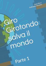 Giro Girotondo salva il mondo