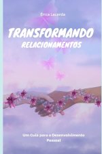 Transformando Relacionamentos