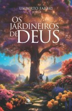 Os Jardineiros de Deus