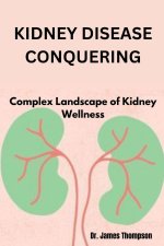 KIDNEY DISEASE CONQUERING