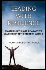 Leading with Resilience