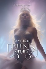 La Vida de Britney Spears