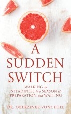 A SUDDEN SWITCH