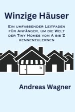 Winzige Häuser
