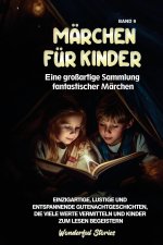 Märchen für Kinder Eine großartige Sammlung fantastischer Märchen. (Band 9)