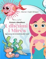 Sirenat e Mesdheut Udhëtimi i Mirës (Albanian / English Bilingual) Mira's Voyage