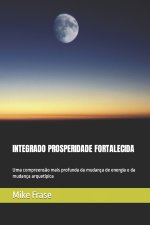 INTEGRADO PROSPERIDADE FORTALECIDA