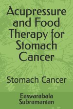 Acupressure and Food Therapy for Stomach Cancer