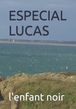 ESPECIAL LUCAS