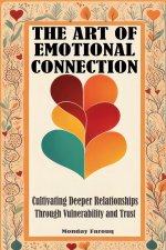 The Art of Emotional Connection