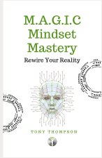 M.A.G.I.C Mindset Mastery