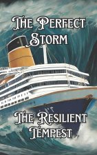 The Perfect Storm