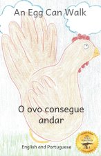 An Egg Can Walk