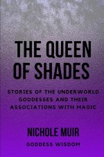 The Queen of Shades