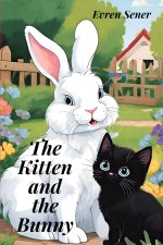 The Kitten and the Bunny