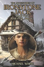 THE ADVENTURES OF IRONSTONE JACK