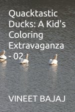 Quacktastic Ducks