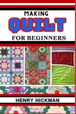 MAKING QUILT FOR BEGINNERS