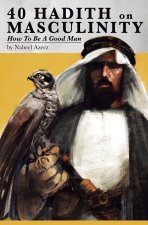 40 Hadith on Masculinity