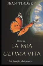 Storie da La Mia Ultima Vita