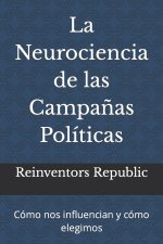 La Neurociencia de las Campañas Políticas