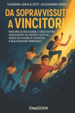Da Sopravvissuti a Vincitori