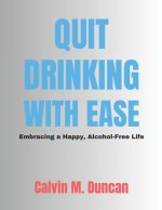 Quit Drinking With Ease