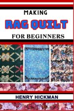 MAKING RAG QUILT FOR BEGINNERS