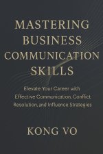 Mastering Business Communication Skills