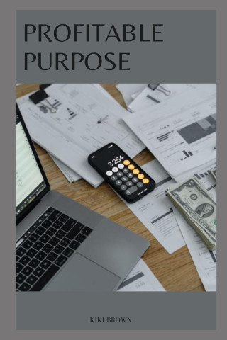 PROFITABLE PURPOSE