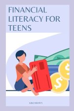 FINANCIAL LITERACY FOR TEENS