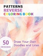 Patterns Reverse Coloring Book