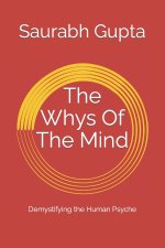 The Whys Of The Mind