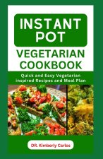INSTANT POT VEGETARIAN COOKBOOK