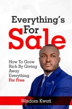 EVERYTHING'S FOR SALE