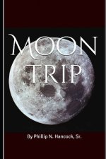 Moon Trip