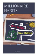 MILLIONAIRE HABITS