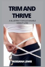 Trim and Thrive