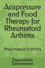 Acupressure and Food Therapy for Rheumatoid Arthritis