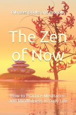 The Zen of Now
