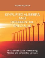SIMPLIFIED ALGEBRA AND DIFFERENTIAL CALCULUS