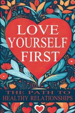 Love Yourself First