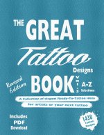 The Great Tattoo Book Vol 3. A-Z Ultimate Tattoo Design selections
