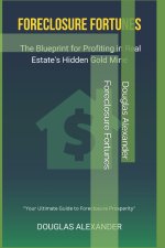 Foreclosure Fortunes