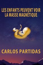 LES ENFANTS PEUVENT VOIR LA MASSE MAGNÉTIQUE