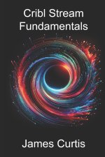 Cribl Stream Fundamentals