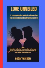 LOVE UNVEILED