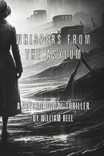 Whispers from the Asylum